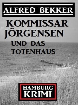 cover image of Kommissar Jörgensen und das Totenhaus